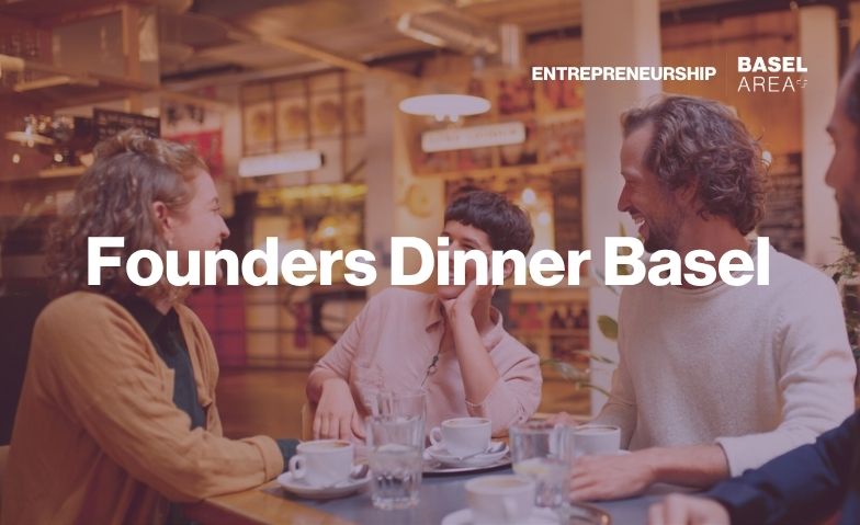 Founders Dinner: Basel