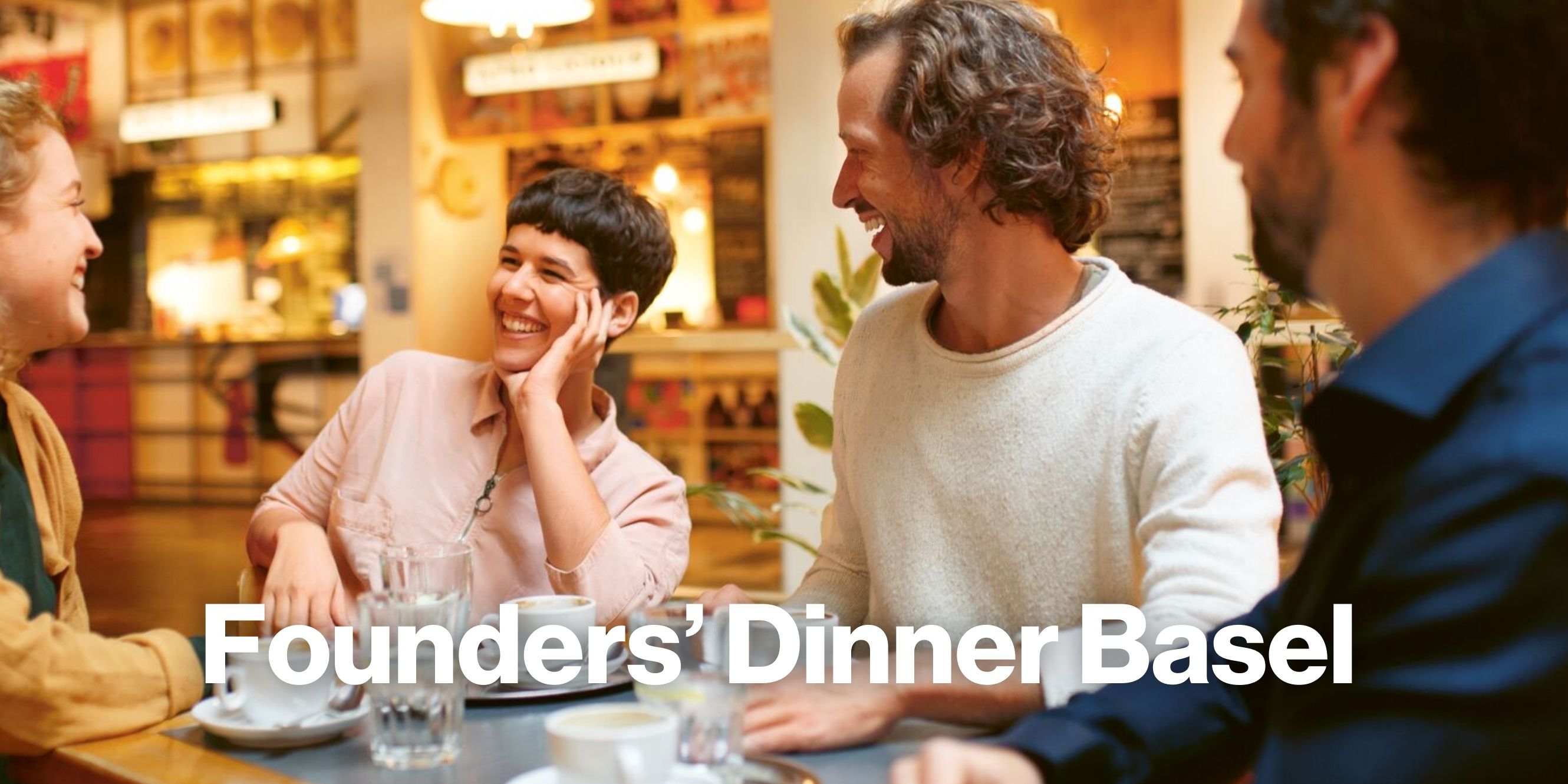 Founders’ Dinner: Basel