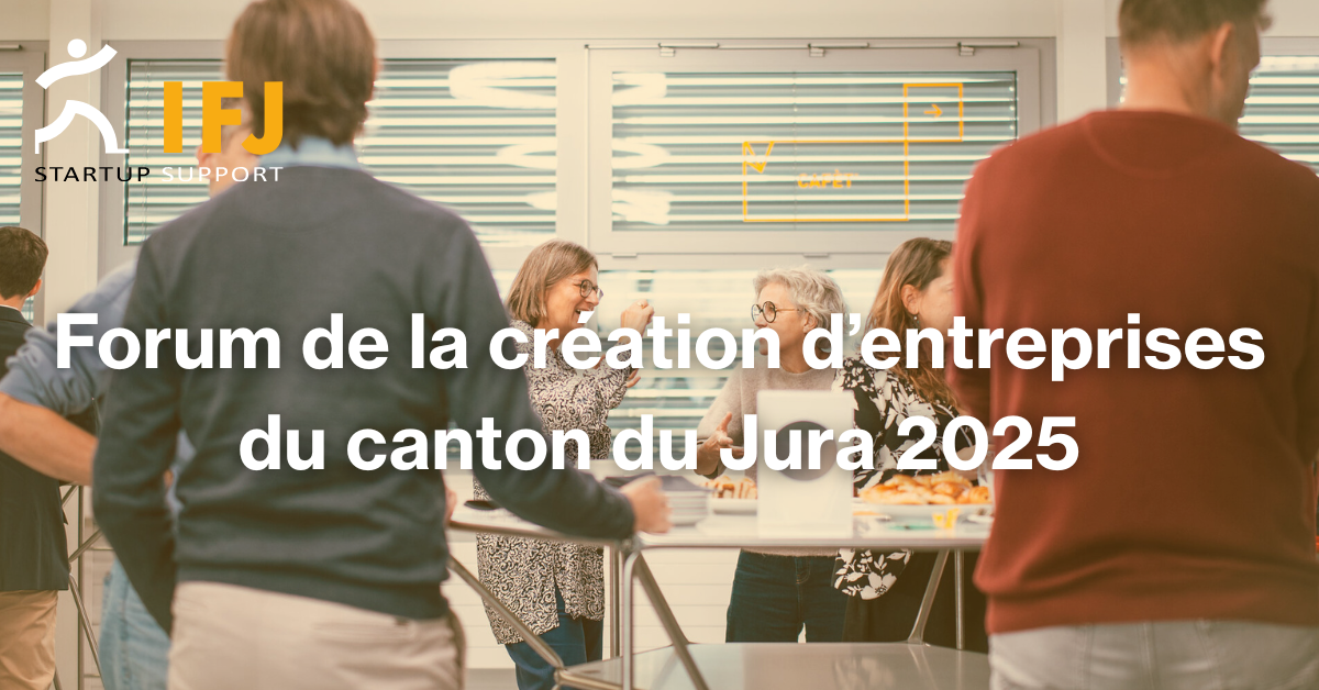 Forum de la création d’entreprises du canton du Jura 2025