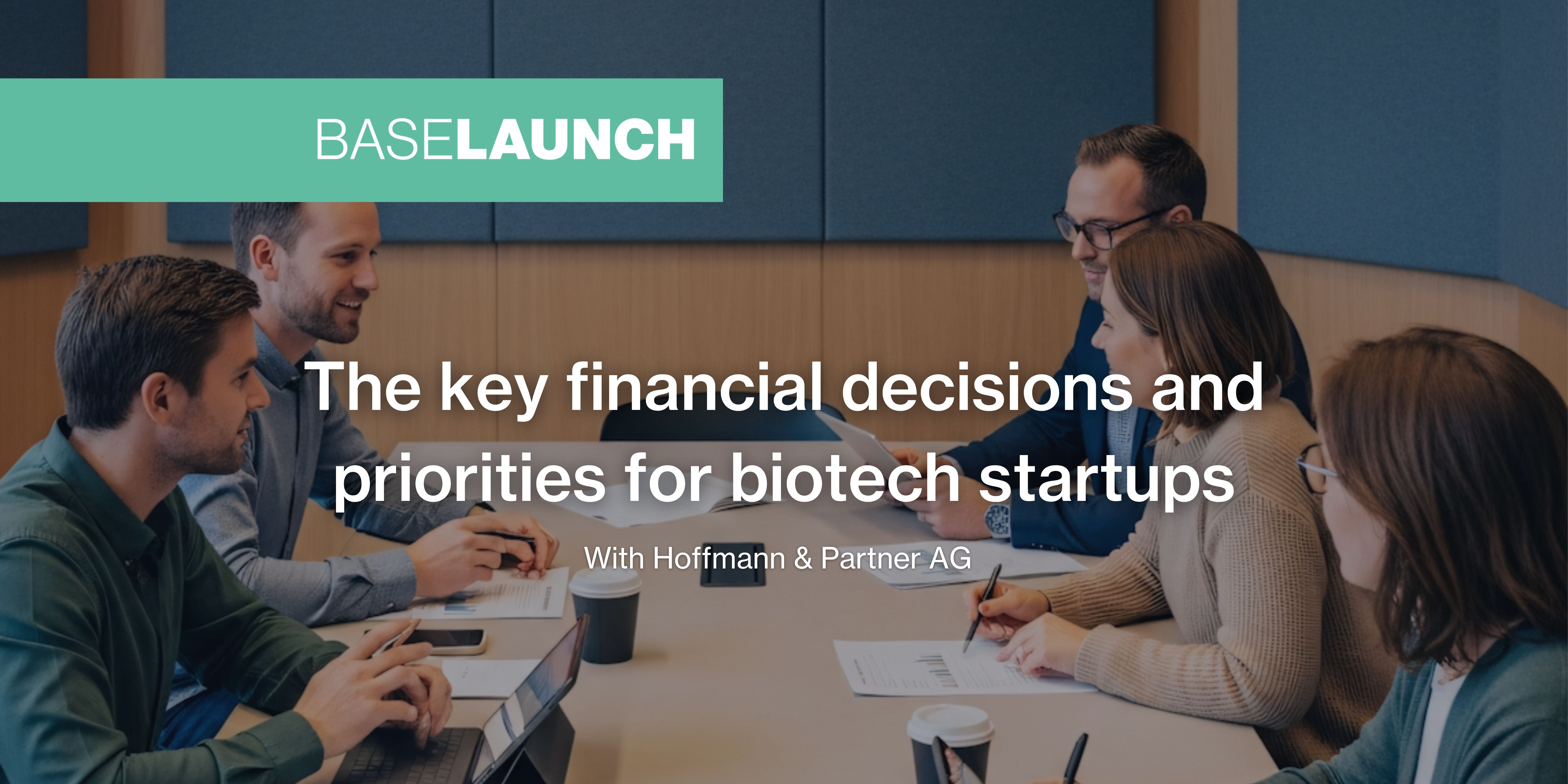 The key financial decisions and priorities for biotech startups