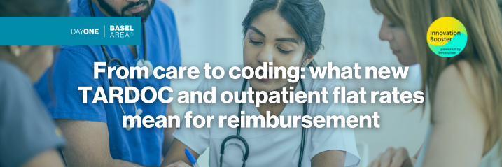 From care to coding: what new TARDOC and outpatient flat rates mean for reimbursement