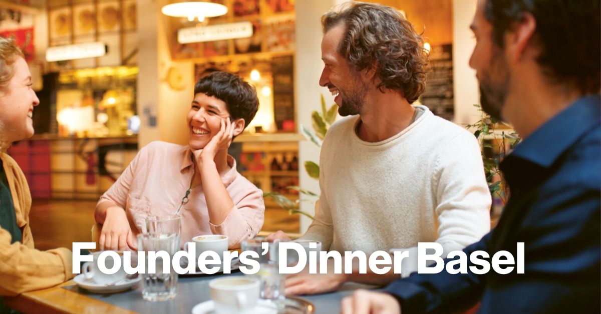 Founders Dinner: Basel